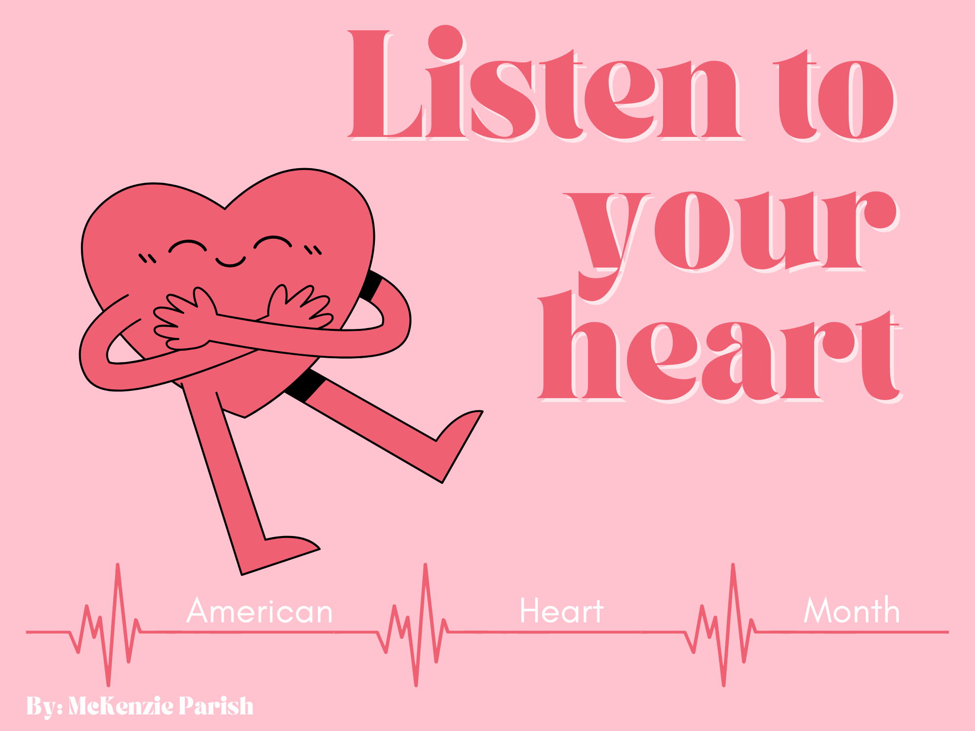 Listen to your heart, American Heart Month