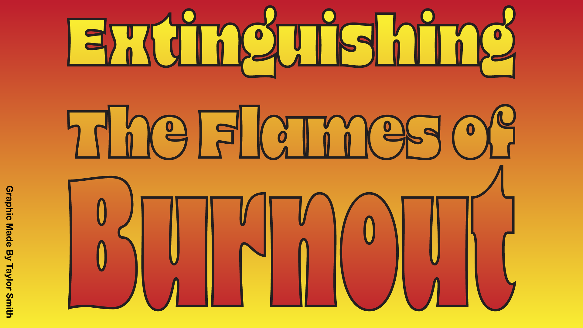 Extinguishing the Flames of Burnout