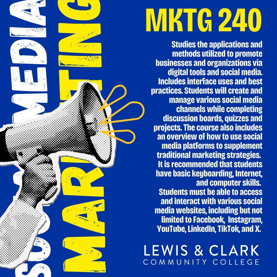 Course description for MKTG 240, Social Media Marketing at Lewis and Clark Community College, detailing how students learn to manage social media platforms for businesses.