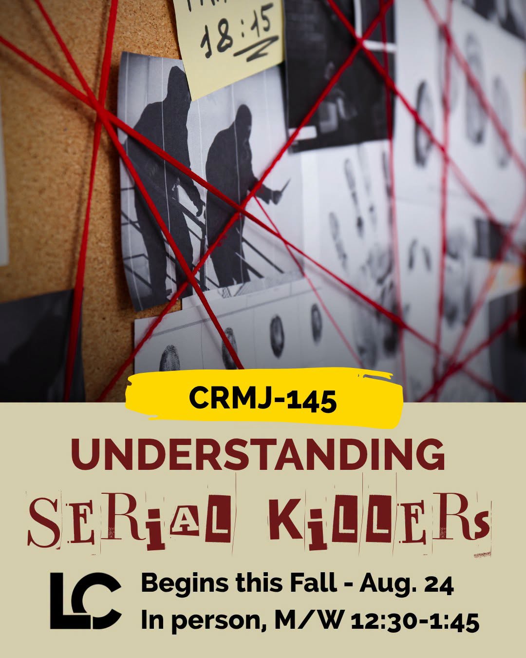 A promotional poster for a college course titled "CRMJ-145: Understanding Serial Killers," featuring a background image of a corkboard covered in investigative materials, such as silhouettes of figures, fingerprint scans, and red yarn connecting different items.